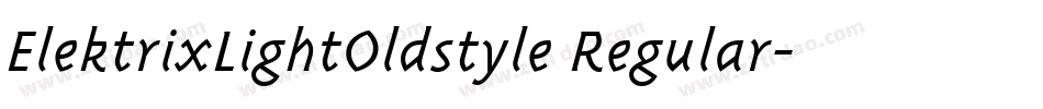 ElektrixLightOldstyle Regular字体转换